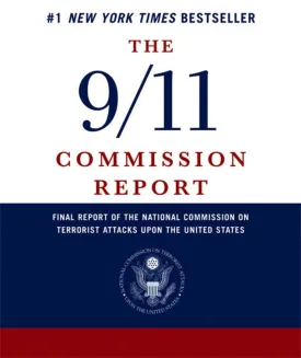 The 9/11 Commission Report: Final Report of the National Commission on Terrorist Attacks Upon the United States Abridged Edition